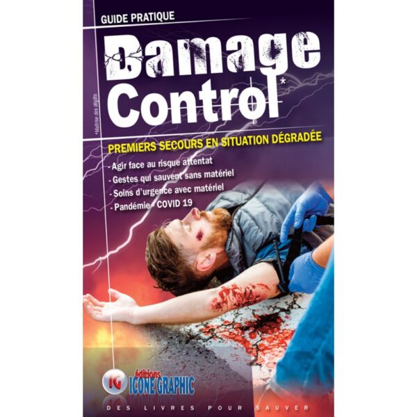 DAMAGE CONTROL: PREMIERS SECOURS EN SITUATION DÉGRADÉE