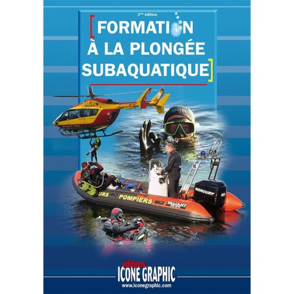 LE LIVRE FORMATION À LA PLONGÉE SUBAQUATIQUE